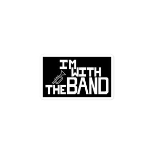 With The Band Sticker