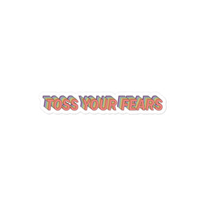 Toss Your Fears Sticker