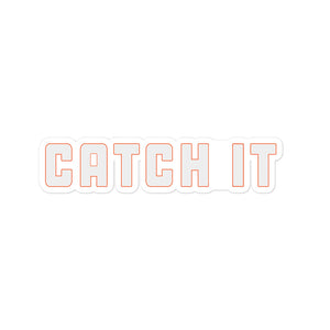 Catch It Sticker