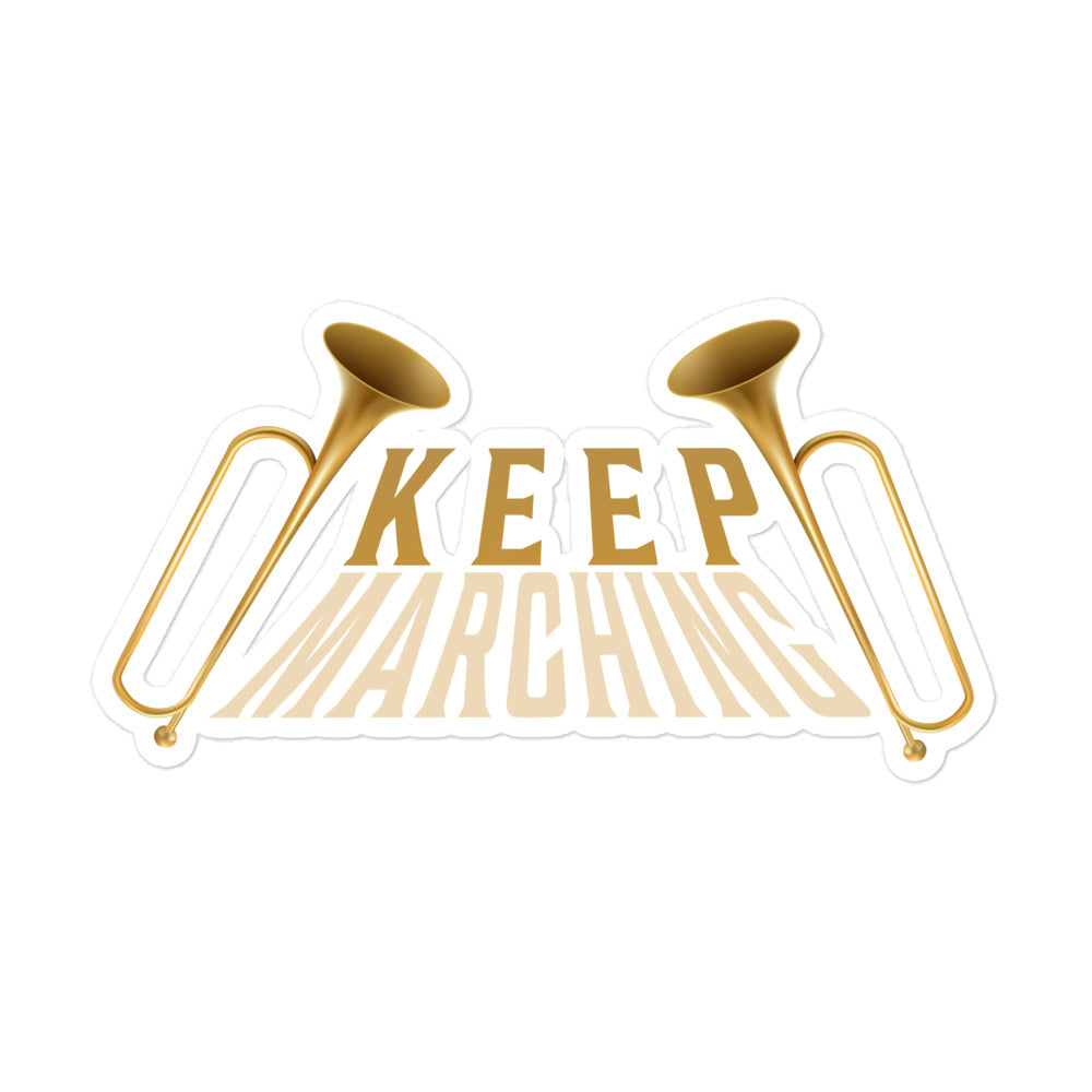 Keep Marching Sticker