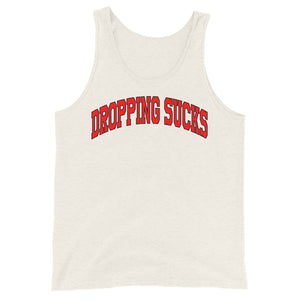 Dropping Sucks Tank Top