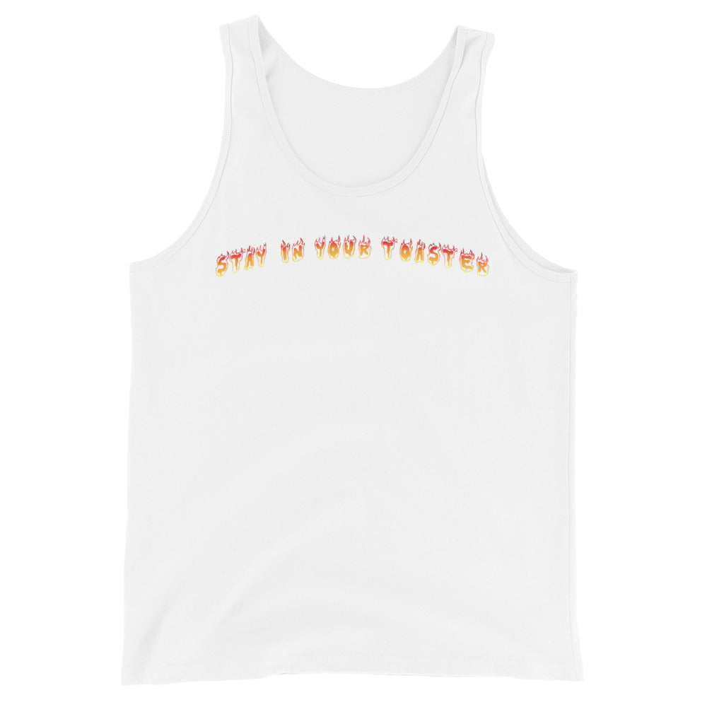 Stay in Your Toaster Tank Top