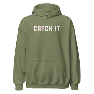 Catch It Hoodie