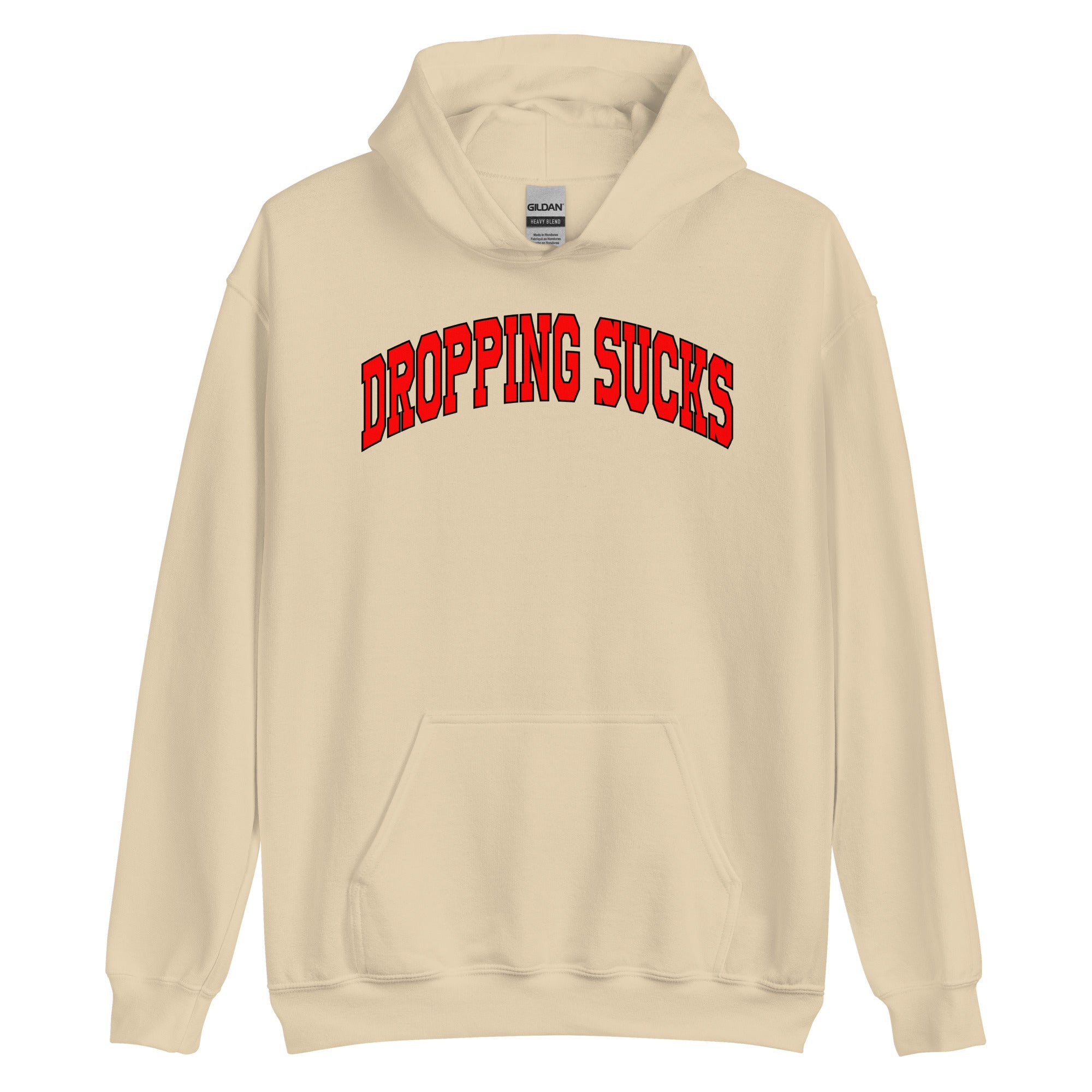 Dropping Sucks Hoodie