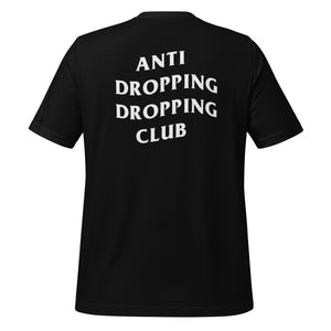 Anti Dropping Dropping Club T-Shirt