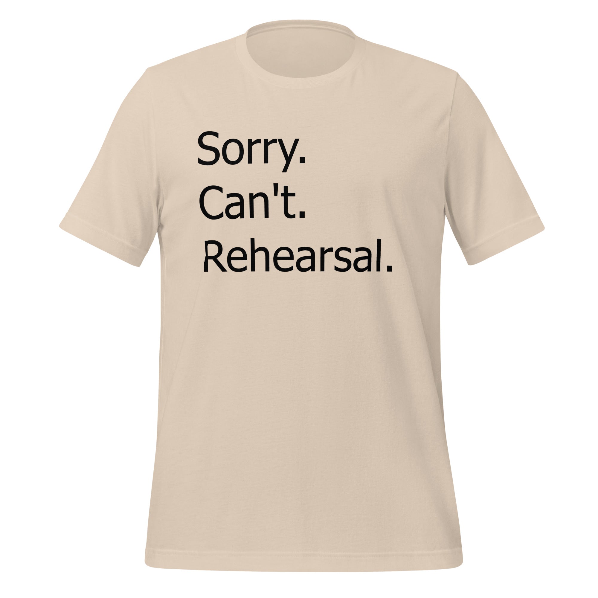 Sorry Can't T-Shirt